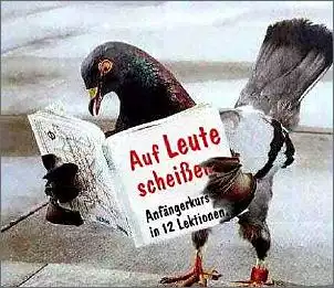 Klicken Sie auf die Grafik fr eine grere Ansicht

Name:	auf_leute_scheissen.jpg
Hits:	164
Gre:	25,8 KB
ID:	542506