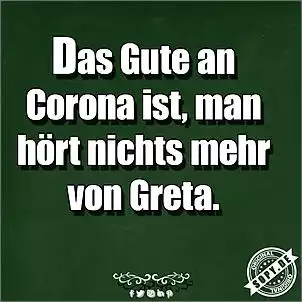 Klicken Sie auf die Grafik fr eine grere Ansicht

Name:	Das-Gute-an-Corona-ist-man-hört-nichts-mehr-von-Greta-FB.jpg
Hits:	141
Gre:	64,7 KB
ID:	872332